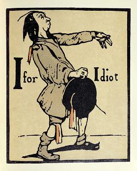 Ich bin für Idiot, Illustration aus An Alphabet, herausgegeben von William Heinemann, 1898
